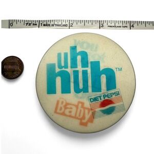 Vintage 1980s Diet Pepsi "Uh Huh Baby" Button Pin 2.25"‎ Promo Retro Advertising